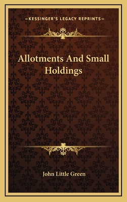 Allotments and Small Holdings - Green, J L