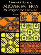 Allover Patterns for Designers and Craftsmen - Hornung, Clarence P