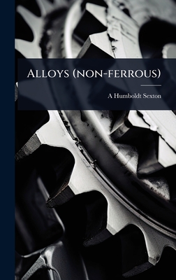 Alloys (non-ferrous) - Sexton, A Humboldt B 1853