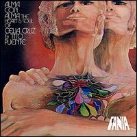 Alma Con Alma: The Heart & Soul Of - Celia Cruz & Tito Puente