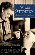 Alma Hitchcock: 6the Woman Behind the Man