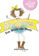 Alma Louise: You Write the Story