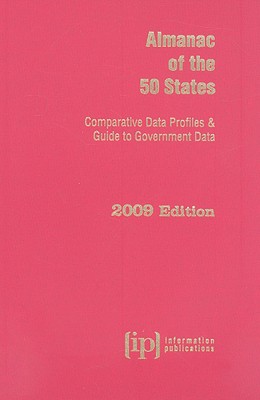 Almanac of the 50 States: Comparative Data Profiles & Guide to Government Data - Information Publications (Creator)