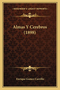 Almas y Cerebros (1898)