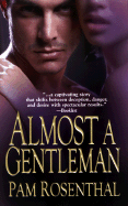 Almost a Gentleman - Rosenthal, Pam