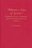 Almost a Man of Genius: Clmence Royer, Feminism, and Nineteenth-Century Science