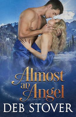 Almost an Angel - Stover, Deb