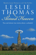 Almost Heaven: Tales from a Cathedral