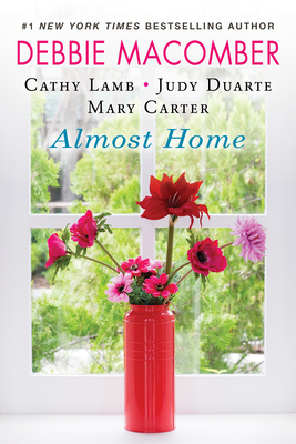 Almost Home - Macomber, Debbie, and Lamb, Cathy, and Duarte, Judy