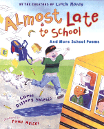 Almost Late to School: And More School Poems