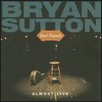 Almost Live - Bryan Sutton and Friends