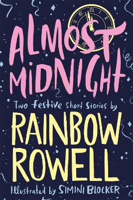 Almost Midnight: Two Festive Short Stories - Rowell, Rainbow