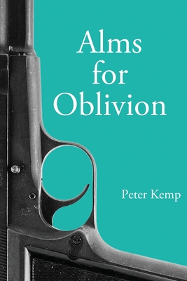 Alms for Oblivion: Sunset on the Pacific War - Kemp, Peter