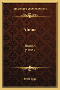 Almue: Roman (1891)