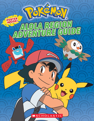 Alola Region Adventure Guide (Pokmon) - Whitehill, Simcha, and Sander, Sonia