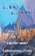Alone All In One: A Solitary Journey