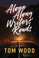 Alone Along Writers' Roads