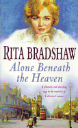 Alone Beneath the Heaven: A gripping saga of escapism, love and belonging