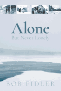 Alone But Never Lonely