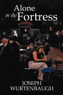Alone in the Fortress