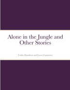 Alone in the Jungle and Other Stories