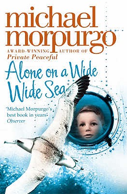 Alone on a Wide Wide Sea - Morpurgo, Michael