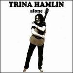 Alone - Trina Hamlin