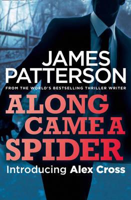 Along Came a Spider - Patterson, James