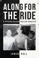 Along For the Ride: A Psychological Roller Coaster