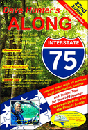 Along Interstate-75: The Must Have Guide for Your Drive to and from Florida Volume 22