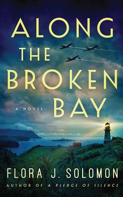 Along the Broken Bay - Solomon, Flora J, and Mollo-Christensen, Sarah (Read by)