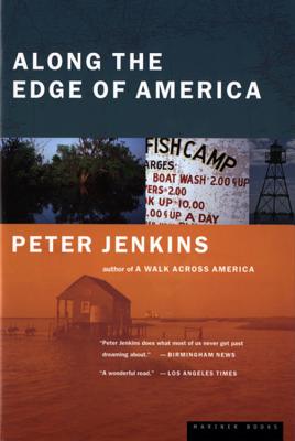 Along the Edge of America - Jenkins, Peter
