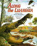 Along the Luangwa: A Story of an African Floodplain - Bull, Schyuler, and Bull, Schuyler, and Kaye, Randye (Narrator)