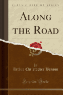 Along the Road (Classic Reprint)