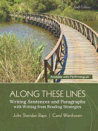 Along These Lines: Writing Sentences and Paragraphs with Writing from Reading Strategies, Books a la Carte Edition
