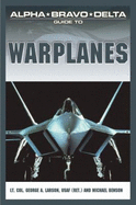 Alpha Bravo Delta Guide to War Planes