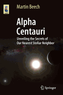 Alpha Centauri: Unveiling the Secrets of Our Nearest Stellar Neighbor
