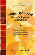 Alpha Lipoic Acid: Nature's Supreme Antioxidant