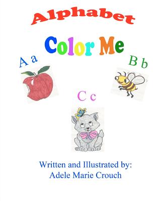 Alphabet Color Me - Crouch, Adele Marie