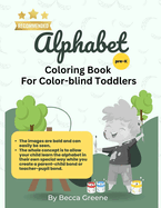 Alphabet Coloring Book: For Color-Blind Toddlers