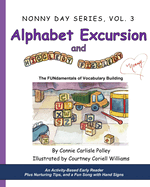 Alphabet Excursion and Higgledy-Piggledy: The FUNdamentals of Vocabulary Building