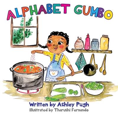 Alphabet Gumbo: A Journey Through Louisiana for Young Readers - Pugh, Ashley