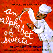 Alphabet of Sweets - Desaulniers, Marcel