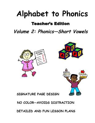ALPHABET to PHONICS, Teacher's Edition, Volume 2: Volume 2: Phonics - Newman Bs Ed, Rita D (Editor), and Decandia, N J
