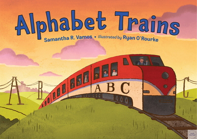 Alphabet Trains - Vamos, Samantha R