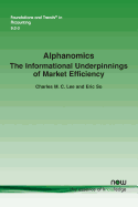 Alphanomics: The Informational Underpinnings of Market Efficiency