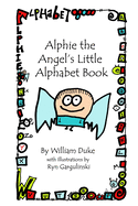 Alphie the Angel's Little Alphabet Book