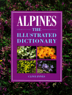 Alpines: The Illustrated Dictionary - Innes, Clive