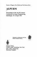 Alpuk91: Proceedings of the 3rd Uk Annual Conference on Logic Programming, Edinburgh, 10-12 April 1991 (Workshops in Computing)
