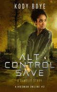 Alt Control Save: A GameLit Story